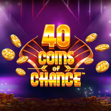 40 Coins of Chance